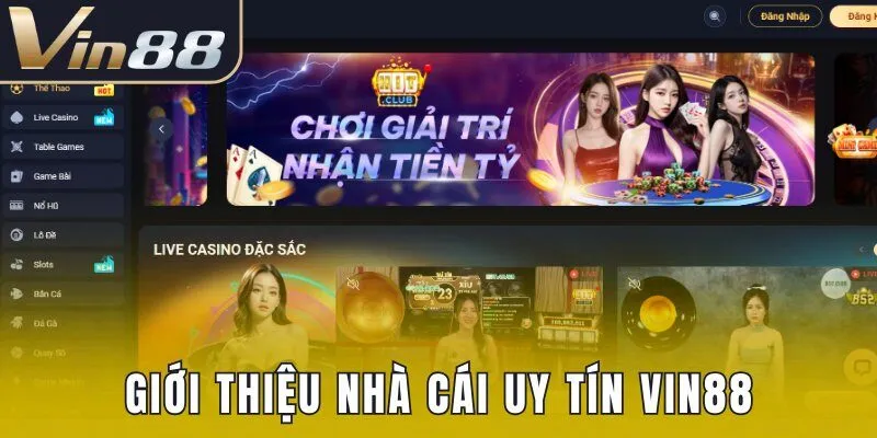 Giới thiệu nhà cái uy tín Vin88